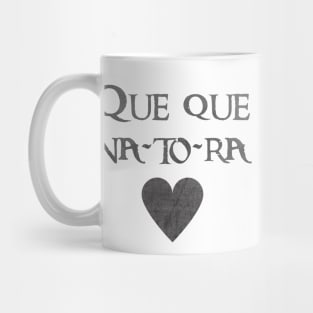 Que que na-to-ra Mug